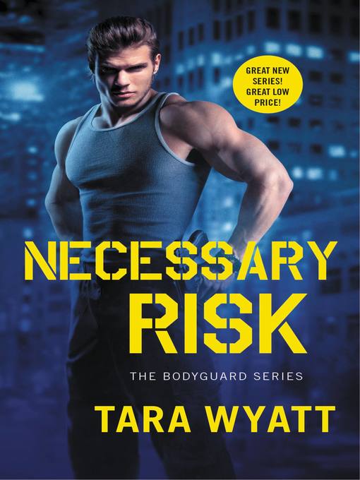 Title details for Necessary Risk by Tara Wyatt - Wait list